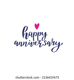 Happy Anniversary lettering design with text and cute heart in hand drawn style. For banner, poster, greeting card, invitation.