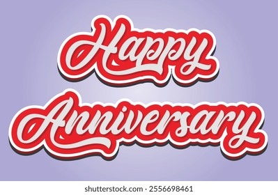 Happy Anniversary,  lettering text banner, Vector illustration