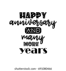 Happy anniversary and many more years hand lettering greeting quote.