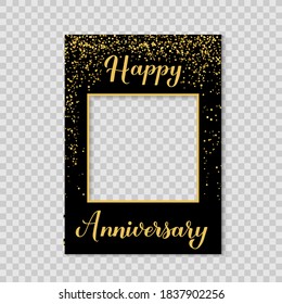 Happy Anniversary Photo Booth Frame On A Transparent Background. Birthday Or Wedding Anniversary Party Photobooth Props. Black And Gold Confetti Party Decorations. Vector Template. 