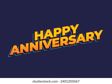 Happy anniversary. Text effect in yellow color in 3D look