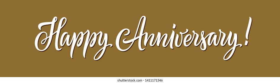 Happy anniversary text. Hand drawn gold and white color lettering for greeting card, horizontal banner, invitation, and poster. Calligraphy vector illustration and quote. Happy anniversary typography