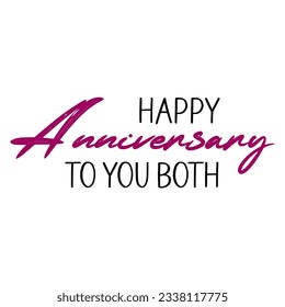 Happy anniversary to you both. Friends, Family Anniversary Card.