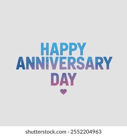 Happy anniwersary day typography with white background 