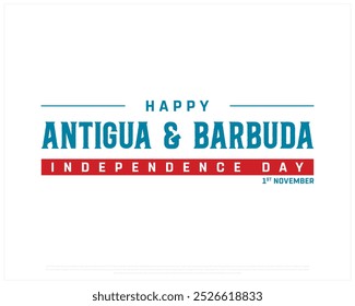 Feliz Antígua e Barbuda Projeto do Dia da Independência em um fundo branco, Dia da Independência de Antígua e Barbuda com bandeira, Ilustração vetorial de Antígua e Barbuda Dia da Independência