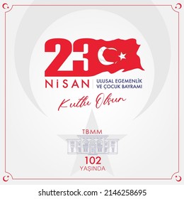 Alles Gute zum 23. April, Nationalstaatlichkeit und Kindertag. Die Große Türkische Nationalversammlung ist 102 Jahre alt.