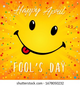 Happy April Fool's Day congrats. Smiling yellow greeting card with text. Isolated abstract graphic design template. Cute greeting card concept. Calligraphy in brushing style. Keep your smile poster.