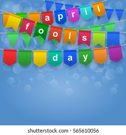 Happy April Fool's Day. Festive background with colorful flags. Holiday, celebration party. Vector illustration