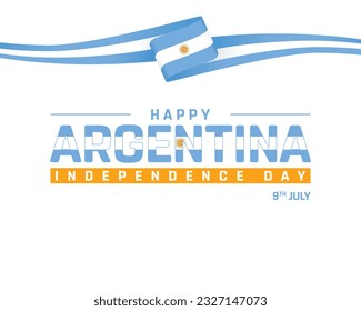 Happy Argentina Independence Day, Argentina Independence Day, Argentina, Flag of Argentina, Flag, 9th July, 9 July, National Day, Independence day, Design, Typographic Design,Typography, Vector,Design