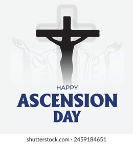 Happy Ascension Day of Jesus Christ. Illustration of resurrection Jesus Christ. Sacrifice of Messiah for humanity redemption.