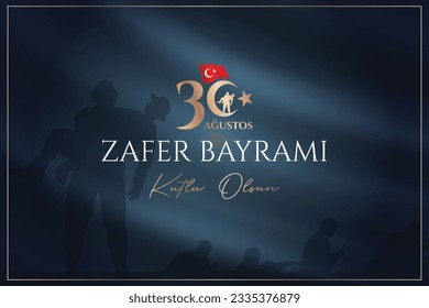 Feliz día de la victoria del 30 de agosto. (Traducción al turco: 30 Ağustos zafer bayramı kutlu olsun) 