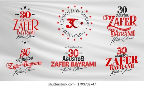 Happy August 30th Victory Day (Turkish: 30 Agustos Zafer Bayrami Kutlu Olsun) Social Media, Greeting Card, Typography Set, Logo collection, Usable for banners. 6 in 1