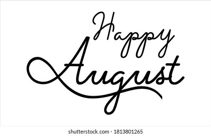 august feliz Guión negro Mano escribió tipografía delgada letras de texto y frase caligráfica aislado en el fondo blanco 