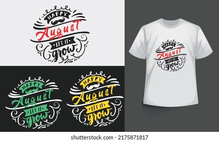 Happy August typography t-shirt design
