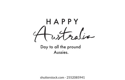 Feliz día de Australia Celebración australiana Libertad Patriotismo nacional Anuncio Saludo Diseño País de vacaciones Domingo 26 de enero de 2025 Año Viaje Independencia Partido de Sydney Aniversario Mapa Plantilla Texto