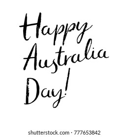 Happy Australia Day dry brush grunge lettering. Ideal for greeting cards, banners, posters etc.