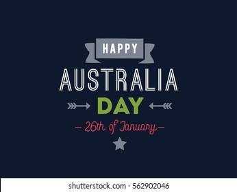 Happy Australia Day. Vector typography, text design. Usable for banners, greeting cards, gifts etc. 26th of January. 
