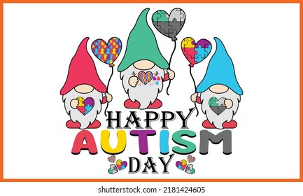 Happy Autism Awareness Day Shirts Design