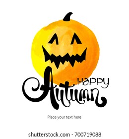 Happy autumn abstract ink lettering. Pumpkin horror card template with words. Yellow and orange festive illustration. Watercolor background