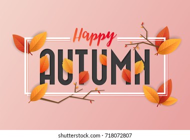 Happy Autumn Background Design. Overlap Leaves and Letters. For Banner and Advertise Media. Vector illustration