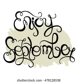 Happy Autumn greeting card - Happy September. Autumn  lettering for invitation, greeting card, prints and posters. Typographic design.