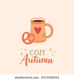 Happy autumn postcard. Fall season card. Cup of tea with pretzel. Warm and cozy.