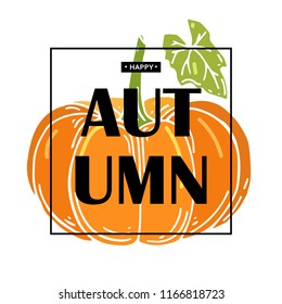 Happy Autumn with pumpkin. Vector illustration.
