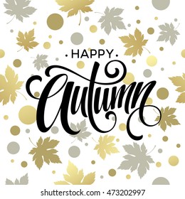 Happy Autumn typography with falling leaves background. Vector illustration EPS10