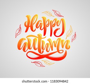 Happy autumn - vector illustration with handdrawn lettering as card, poster, flyer, t-shirt print