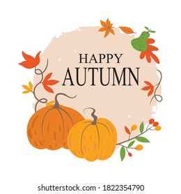 Happy autumn Vector illustration with Pretty Pumpkin and Bouquets Harvest Autumn Fall leaves