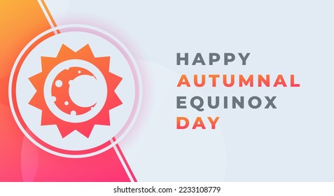 Happy Autumnal Equinox Day Celebration Vector Design Illustration. Template for Background, Poster, Banner, Advertising, Greeting Card or Print Design Element