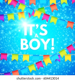 Happy Baby Boy Arrival Background with Flag Garland, Bokeh and Lights. Vector illustration