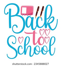 Happy back to school day shirt print template, typography design for kindergarten pre-k preschool, last and first day of school, 100 days of school shirt.