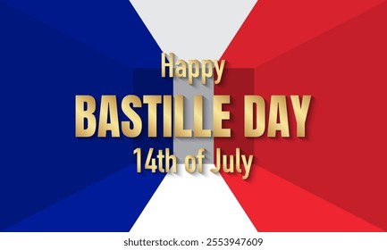 Happy Bastille Day 14 July background with French Flag. French National day vector illustration template for web, banner, flyer, poster.