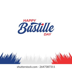 Happy Bastille Day. 14 July. Holiday concept. Template for background with banner, poster and card. Vector illustration.