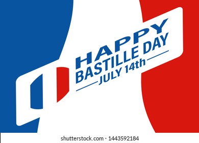 Happy Bastille Day. 14th of July. French National Day