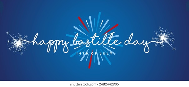 Happy Bastille Day 14th of July Handwritten typography text with blue white red firework on blue background