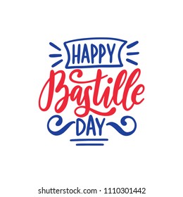 Happy Bastille Day calligraphy design. Vector illustration in color of French National flag. 14th July concept for greeting card, festive poster etc.