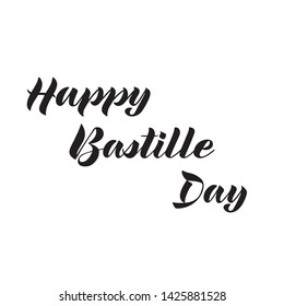 Happy Bastille Day calligraphy design. Vector illustration isolated on white background. French National Day poster and concept design. Modern brush calligraphy. Design for poster, card, banner. EPS10