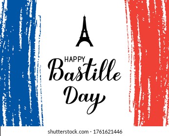 Happy Bastille Day Calligraphy lettering with grunge tricolor flag of France and Eiffel tower. French national holiday celebration. Vector template for typography poster, banner, greeting card, flyer.