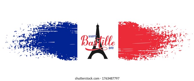 Happy Bastille Day Calligraphy lettering with grunge tricolor flag of France and Eiffel tower. French national holiday celebration. Vector template for typography poster, banner, greeting card, flyer.