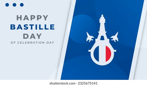 Happy Bastille Day Celebration Vector Design Illustration for Background, Poster, Banner, Advertising, Greeting Card