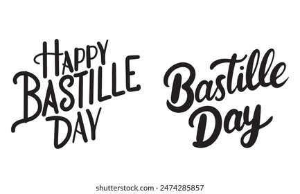 Happy Bastille Day collection text lettering. Hand drawn vector art.