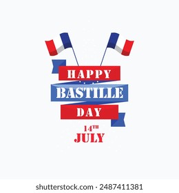 Happy Bastille Day France's National Day, celebrating the French Revolution with parades, fireworks, and festivities.