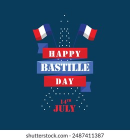 Happy Bastille Day France's National Day, celebrating the French Revolution with parades, fireworks, and festivities.