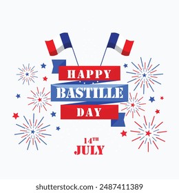 Happy Bastille Day France's National Day, celebrating the French Revolution with parades, fireworks, and festivities.