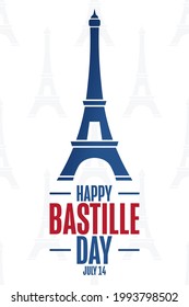 Happy Bastille Day. French National Day. July 14. Holiday concept. Template for background, banner, card, poster with text inscription. Vector EPS10 illustration