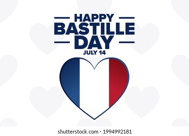 Happy Bastille Day. French National Day. July 14. Holiday concept. Template for background, banner, card, poster with text inscription. Vector EPS10 illustration