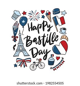 Happy Bastille day hand lettering quote decorated with doodles on white background. Good for greeting cards, posters, prints, invitations, signs, etc. EPS 10