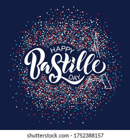 Happy  Bastille Day handwritten text. Modern brush calligraphy, hand lettering on dark blue background and colorful confetti. Vector illustration. French National Day poster and concept design.